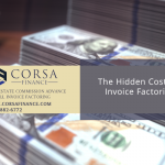 The Hidden Costs of Invoice Factoring