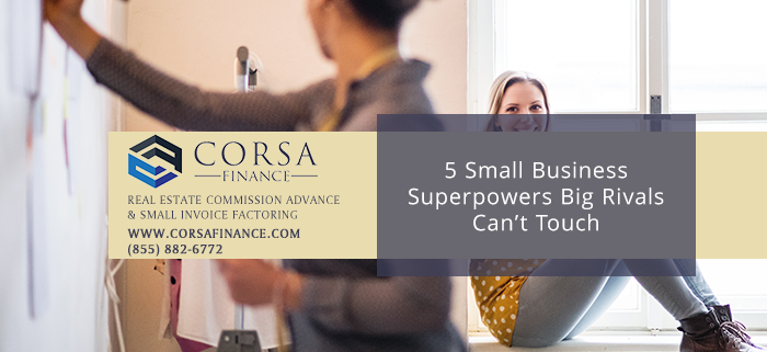 5 Small Business Superpowers Big Rivals Can’t Touch
